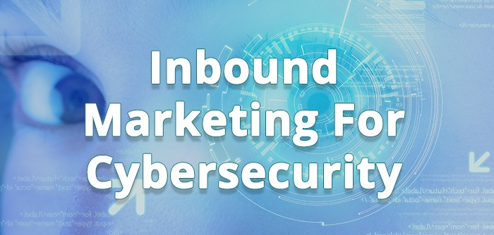 Inbound Marketing For Cybersecurity.jpg