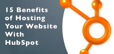 15_Benefits_of_Hosting_Your_Website_With_HubSpot.jpg