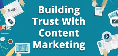 trust with content marketing