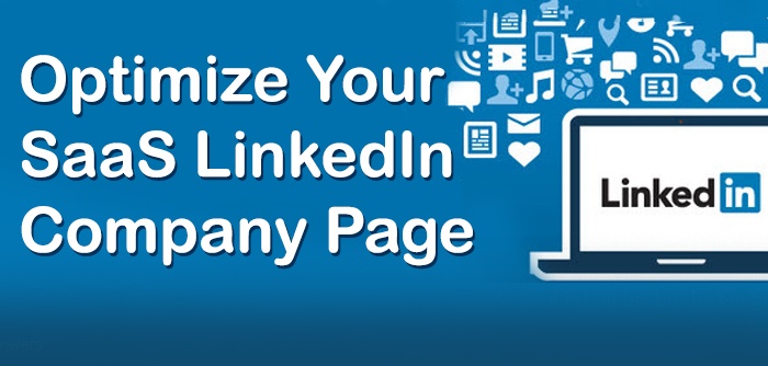 8 Ways to Optimize Your SaaS LinkedIn Company Page