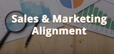 Sales & Marketing Alignment