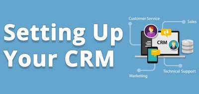 Discover how to set up your CRM.