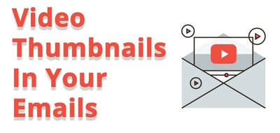 Video Thumbnails In Your Emails