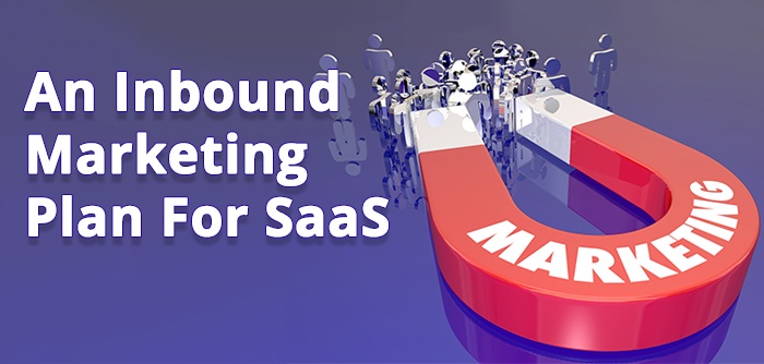 An Inbound Marketing Plan For SaaS.jpg
