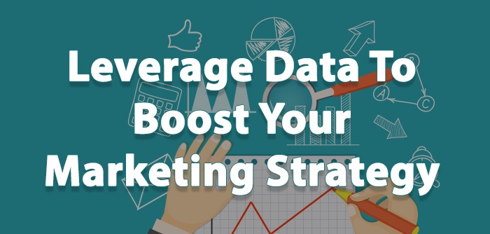 Leverage Data To Boost Your Marketing Strategy.jpg