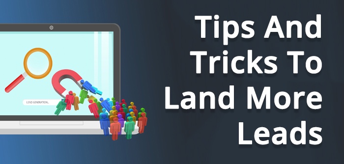 Tips And Tricks To Land More Leads-1.jpg